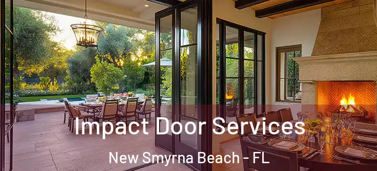  Impact Door Services New Smyrna Beach - FL