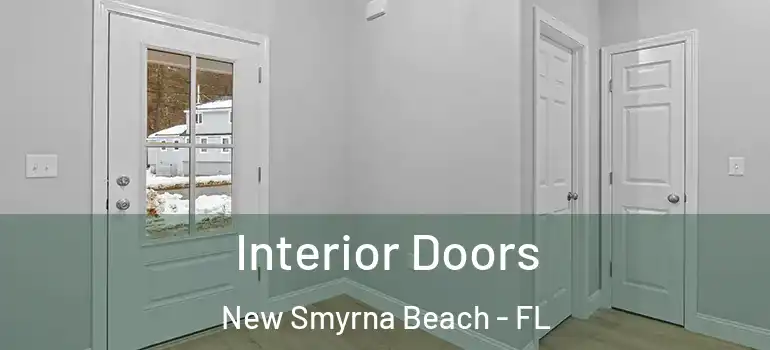  Interior Doors New Smyrna Beach - FL
