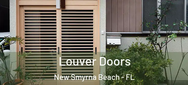  Louver Doors New Smyrna Beach - FL