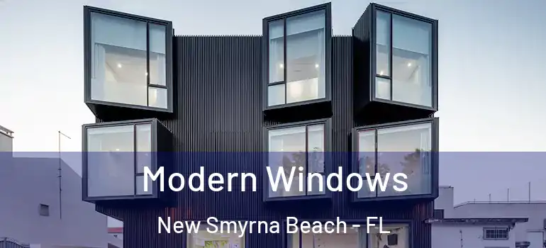  Modern Windows New Smyrna Beach - FL
