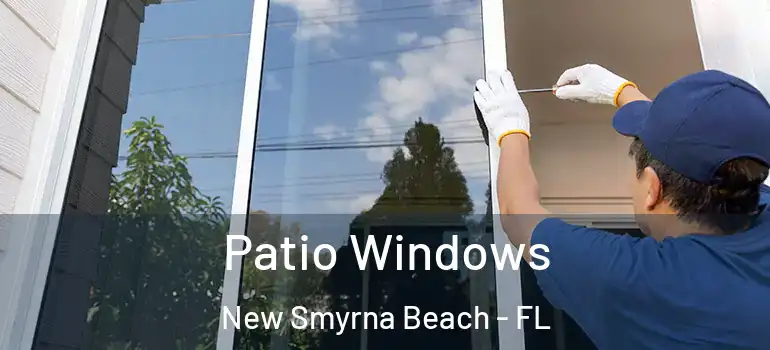 Patio Windows New Smyrna Beach - FL