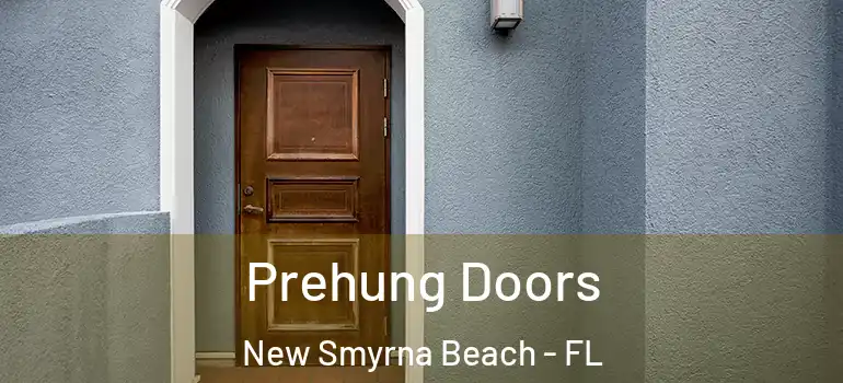  Prehung Doors New Smyrna Beach - FL