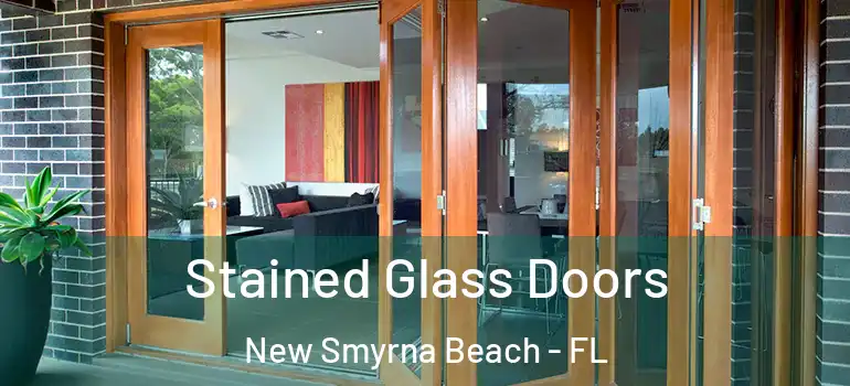 Stained Glass Doors New Smyrna Beach - FL